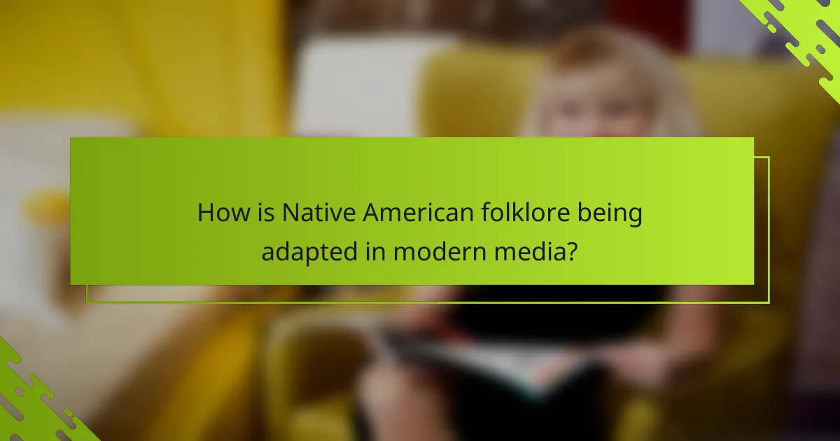 How is Native American folklore being adapted in modern media?