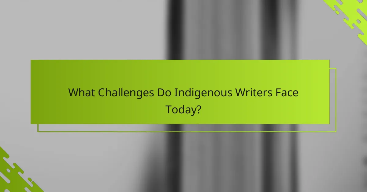 What Challenges Do Indigenous Writers Face Today?